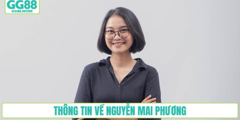 Thông tin về Nguyễn Mai Phương